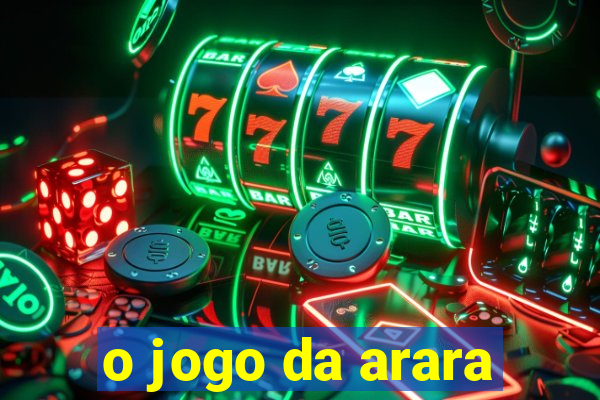 o jogo da arara